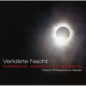 Korngold / Czech Philharmonic Sextet - Verklarte Nacht  CD